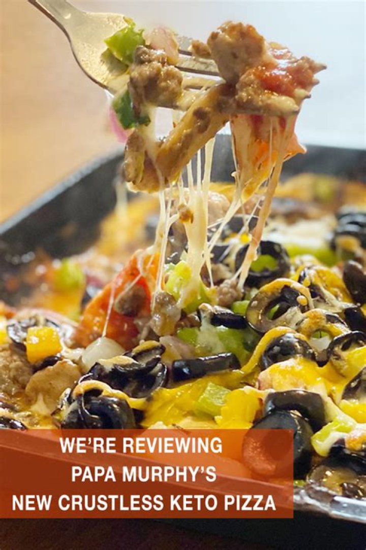 Is Papa Murphy’s crustless pizza Keto-friendly?