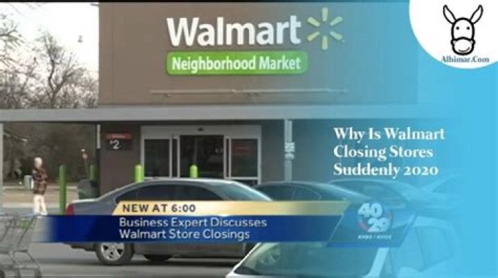 Why is Walmart closing stores suddenly 2021?